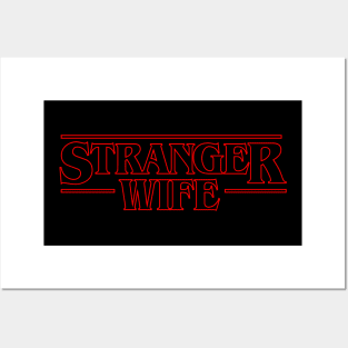 Stranger Wife Posters and Art